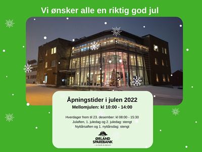 Åpningstider julen 2022 Ørland Sparebank